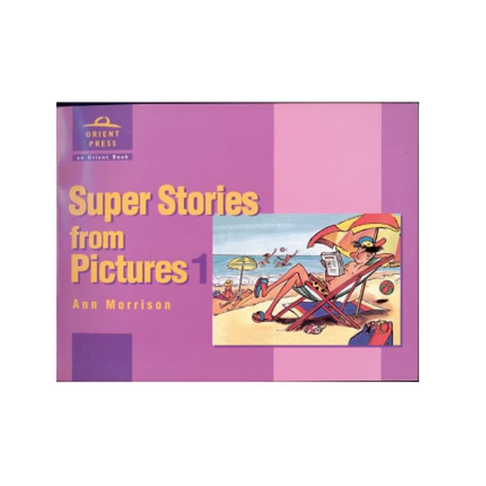 Super Stories From Picture 1 Students Book Orient Press