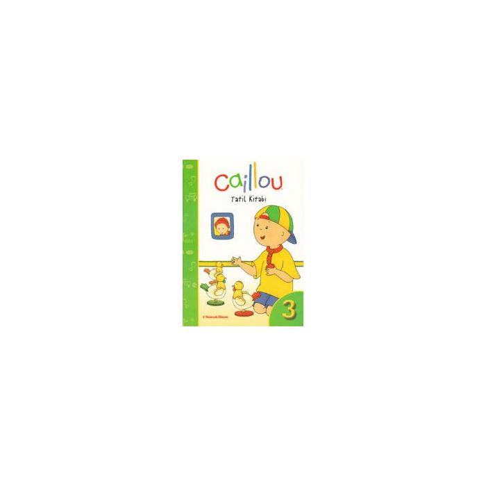 Caillou Tatil Kitabı 3 Calliou Yay