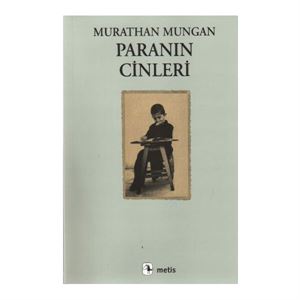 Paranın Cinleri Murathan Mungan Metis Yayınları