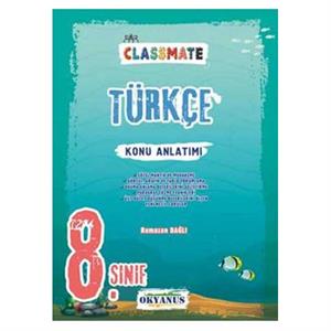 8 Sınıf Classmate Türkçe Konu Anlatımlı Okyanus Yay