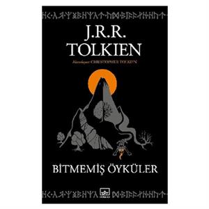 Bitmemiş Öyküler J. R. R. Tolkien İthaki Yayınları