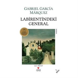 Labirentindeki General Gabriel Garcia Marquez Can Yayınları