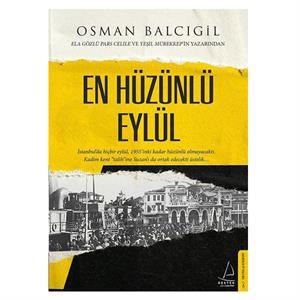En Hüzünlü Eylül Osman Balcıgil Destek Yayınları