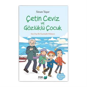 Çetin Ceviz ve Gözlüklü Çocuk Sinan Yaşar Fom Kitap