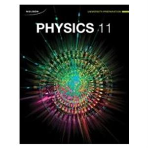 Physics 11 Student Text with Online Access Nelson