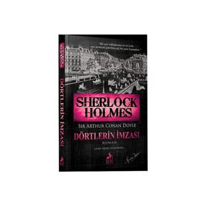 Sherlock Holmes Dörtlerin İmzası Sir Arthur Conan Doyle Ren Kitap