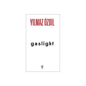 Gaslight Yılmaz Özdil Sia Kitap