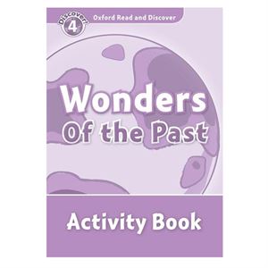 Wonders Of The Past 4 Activity Book Oxford