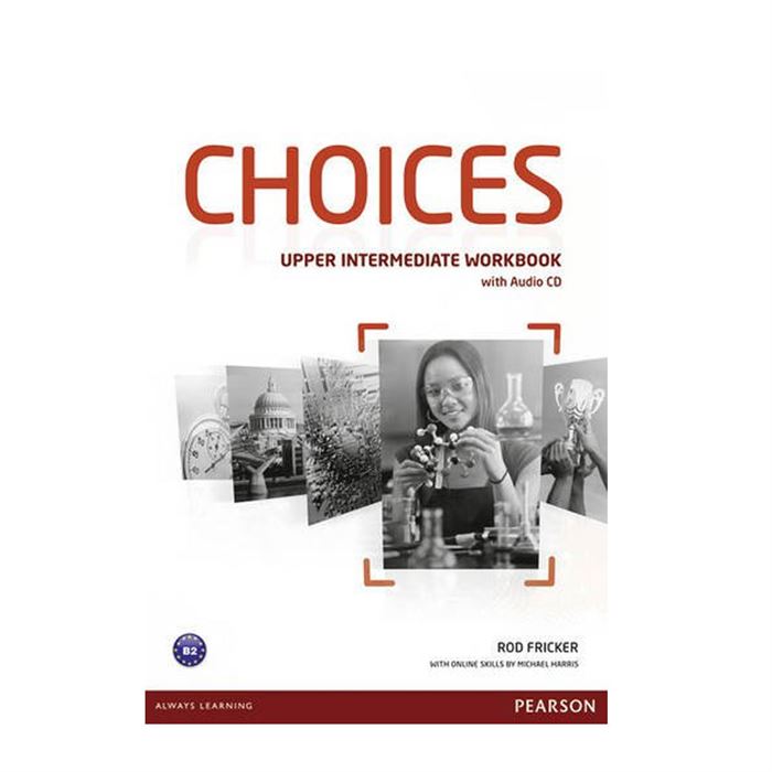 Choices Upper Intermediate Workbook  - Pearson Longman