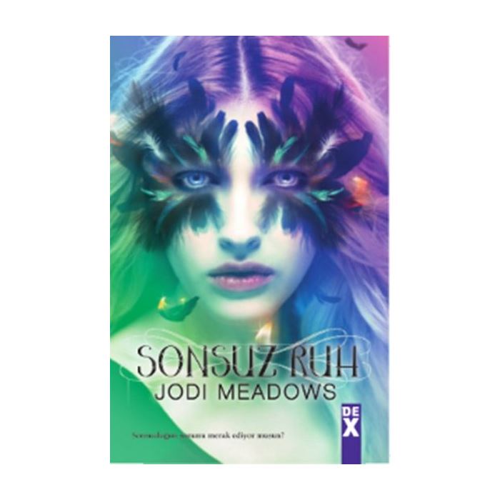 Sonsuz Ruh Jodi Meadows DEX Kitap