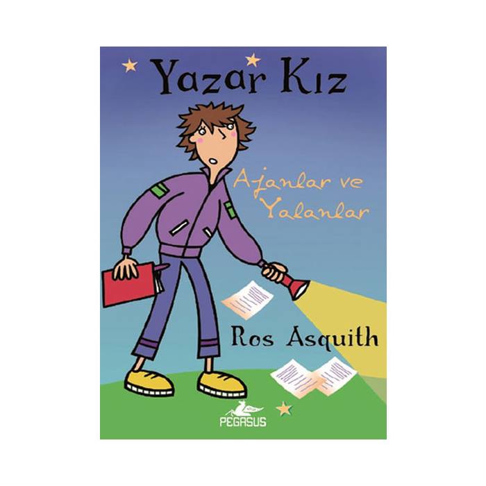 Yazar Kız 3 Ajanlar ve Yalanlar Ros Asquith Pegasus Yayınları