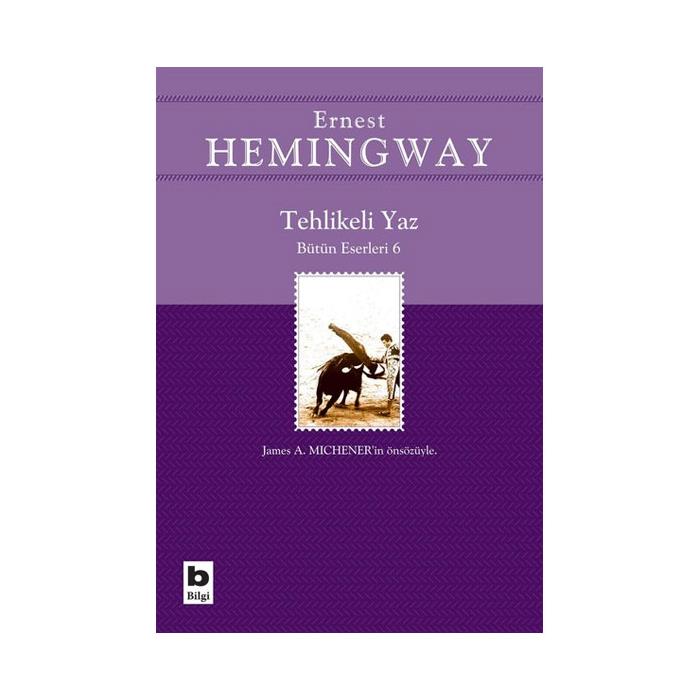 Tehlikeli Yaz Ernest Hemingway Bilgi Yayınevi