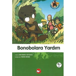 Doğadostu Kardeşler 05 Bonobolara Yardım Jean Marie Defossez Beyaz Balina Yayınları