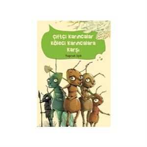 Çiftçi Karıncalar Köleci Karıncalara Karşı Toprak Işık Tudem Yayınları