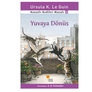 Kanatlı Kediler Masalı 2 Yuvaya Dönüş Ursula K. Le Guin Günışığı Kitaplığı
