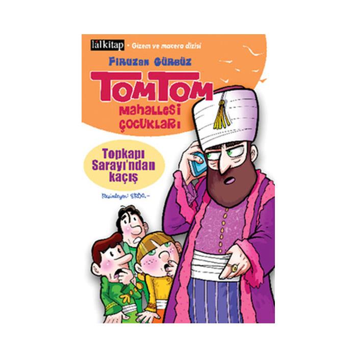 Tom Tom Mahallesi Çocukları Firuzan Gürbüz Lal Kitap