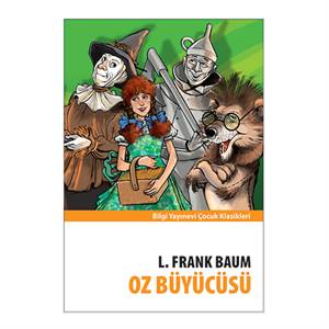 Oz Büyücüsü Lyman Frank Baum Bilgi Yay