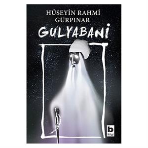 Gulyabani Hüseyin Rahmi Gürpınar Bilgi Yayınevi