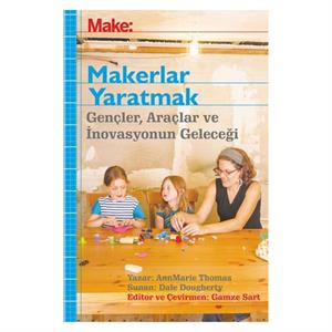 Make Makerlar Yaratmak Aba Yay