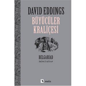 Büyücüler Kraliçesi Belgrad İkinci Kitap David Eddings Metis Yayınları