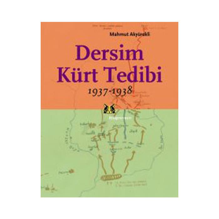 Dersim Kürt Tedibi 1937 1938 Mahmut Akyürekli Kitap Yay
