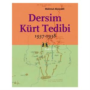 Dersim Kürt Tedibi 1937 1938 Mahmut Akyürekli Kitap Yay