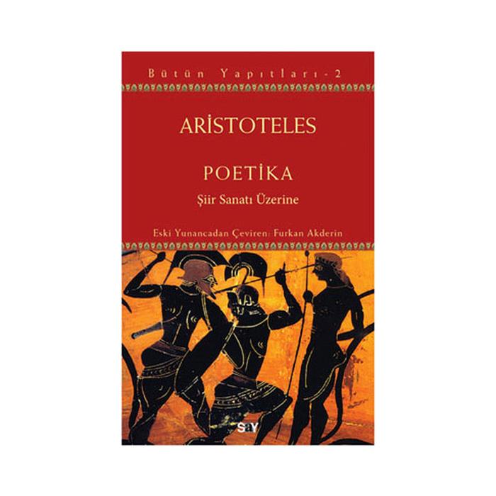 Poetika Şiir Sanatı Üzerine Aristoteles Aristo Say Yayınları