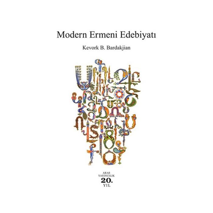 Modern Ermeni Edebiyatı Kevork B Bardakjian Aras Yayınları