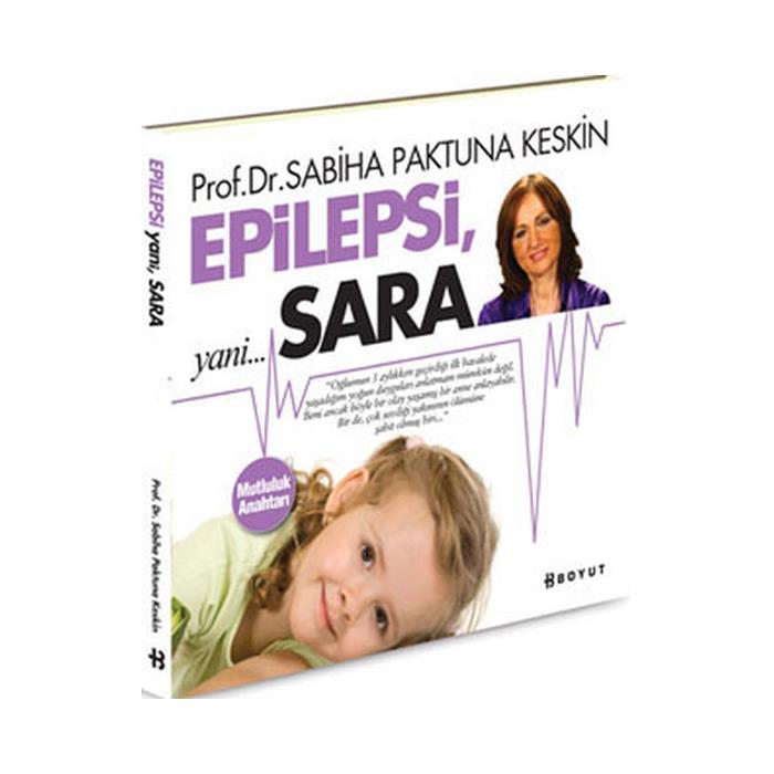Epilepsi Yani... Sara Sabiha Paktuna Keskin Boyut Yayınları
