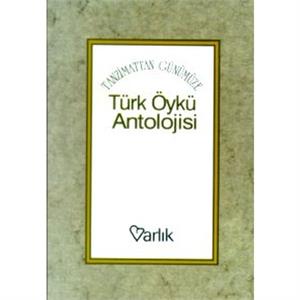 Tanzimattan Günümüze Türk Öykü Anatolojisi Varlık Yayınları