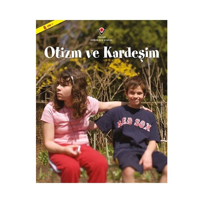 Otizm ve Kardeşim TÜBİTAK Yayınları
