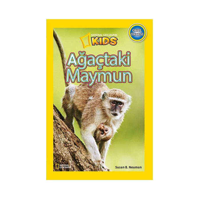 National Geographic Kids Okul Öncesi Ağaçtaki Maymun Susan B. Neuman Beta Yayınları