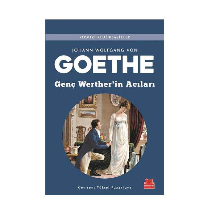 Genç Wertherin Acıları Johann Wolfgang von Goethe Kırmızı Kedi Yayınları