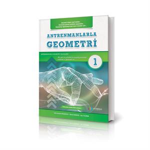 Antrenmanlarla Geometri 1 Halil İbrahim Küçükkaya Antrenman Yayınları