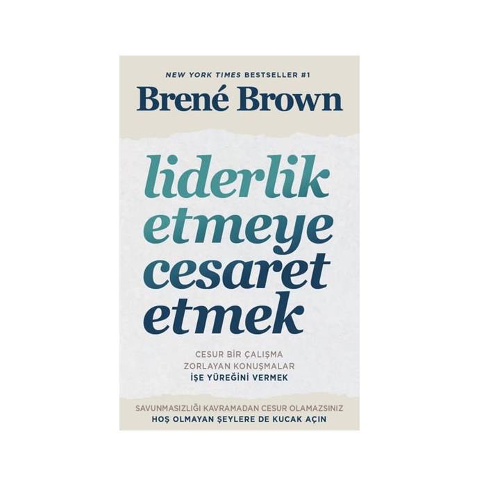 Liderlik Etmeye Cesaret Etmek Brene Brown Butik Yayıncılık
