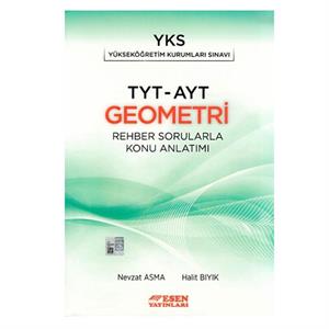 TYT AYT Geometri Rehber Sorularla Konu Anlatımı Esen Yayınları