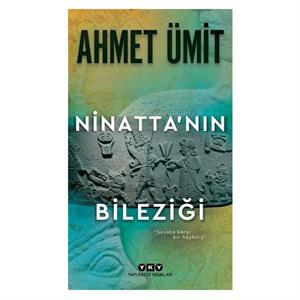Ninattanın Bileziği Ahmet Ümit Yapı Kredi Yayınları