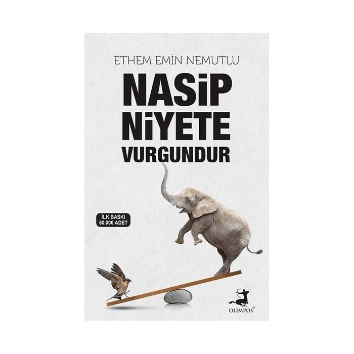 Nasip Niyete Vurgundur Ethem Emin Nemutlu Olimpos Yayınları