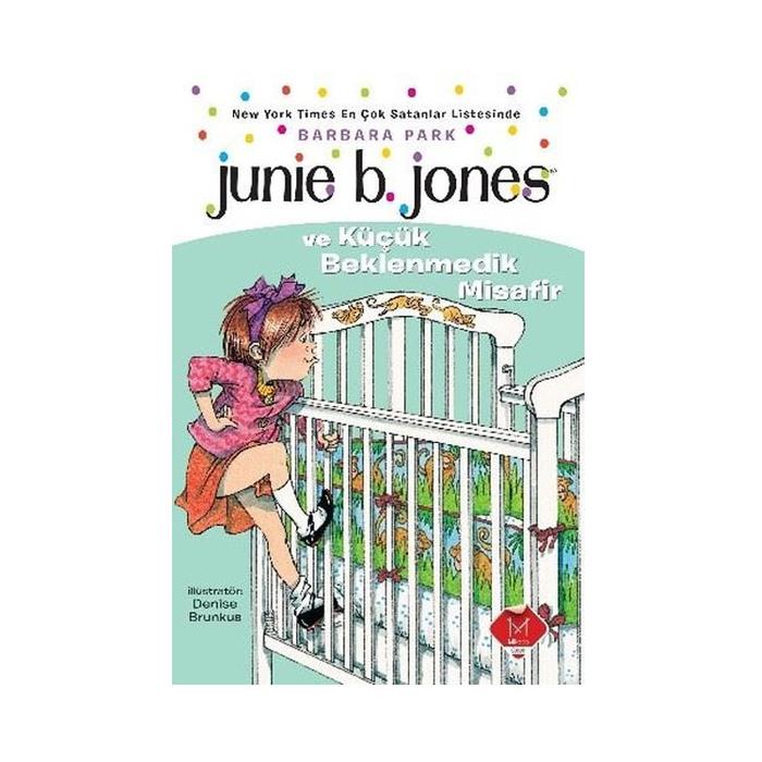 Junie B. Jones ve Küçük Beklenmedik Misafir Barbara Park Mikado Yayınları