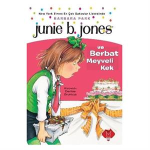 Junie B Jones ve Berbat Meyveli Kek Mikado Yayınları