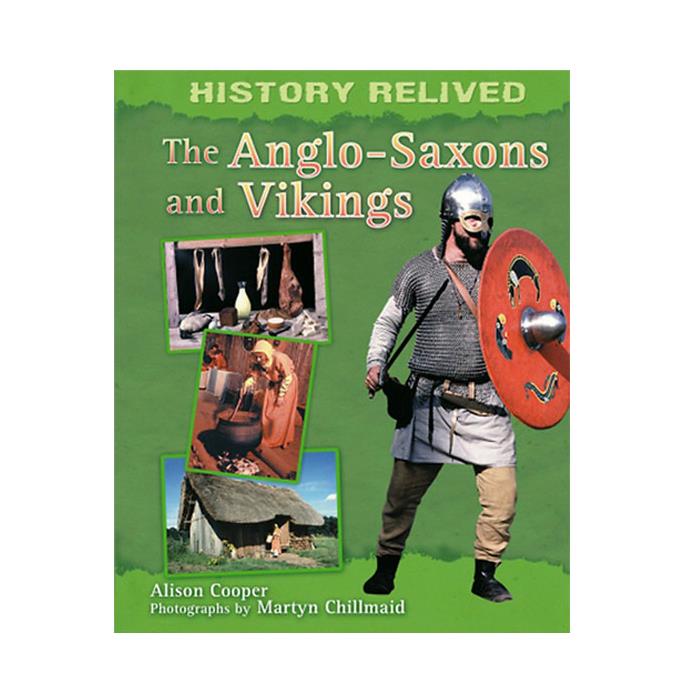 History Relived - The Anglo Saxons and Vikings
