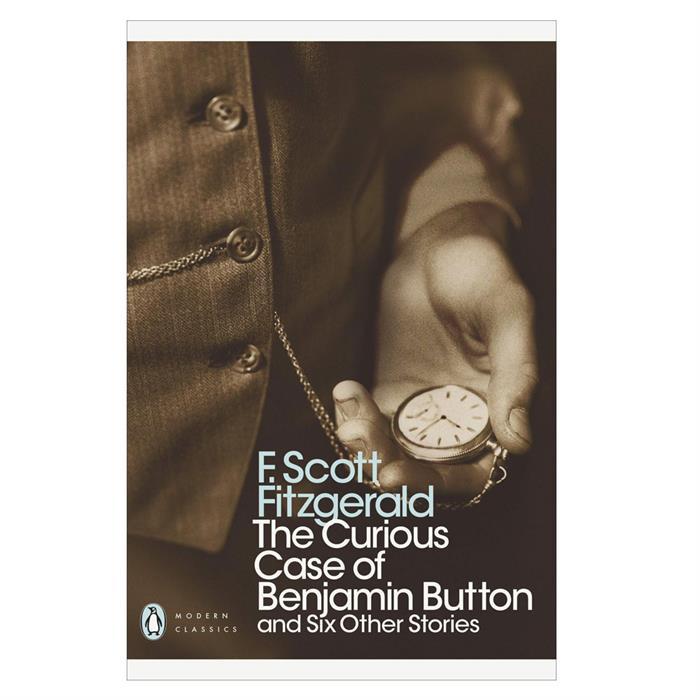 The Curious Case Of Benjamin Button And 6 Stories Penguin Modern
