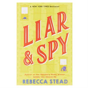 Liar And Spy Rebecca Stead Yearling Books