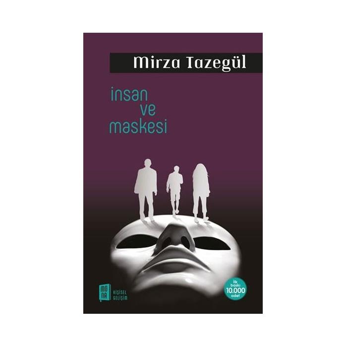 İnsan ve Maskesi Mirza Tazegül Mona Kitap