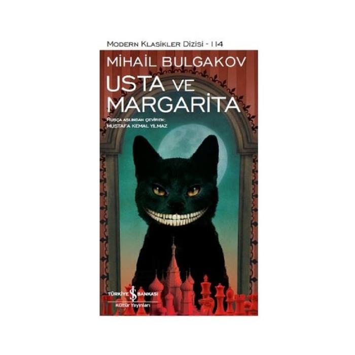 Modern Klasikler 114 Usta ve Margarita Mihail Bulgakov İş Bankası Kültür Yayınları