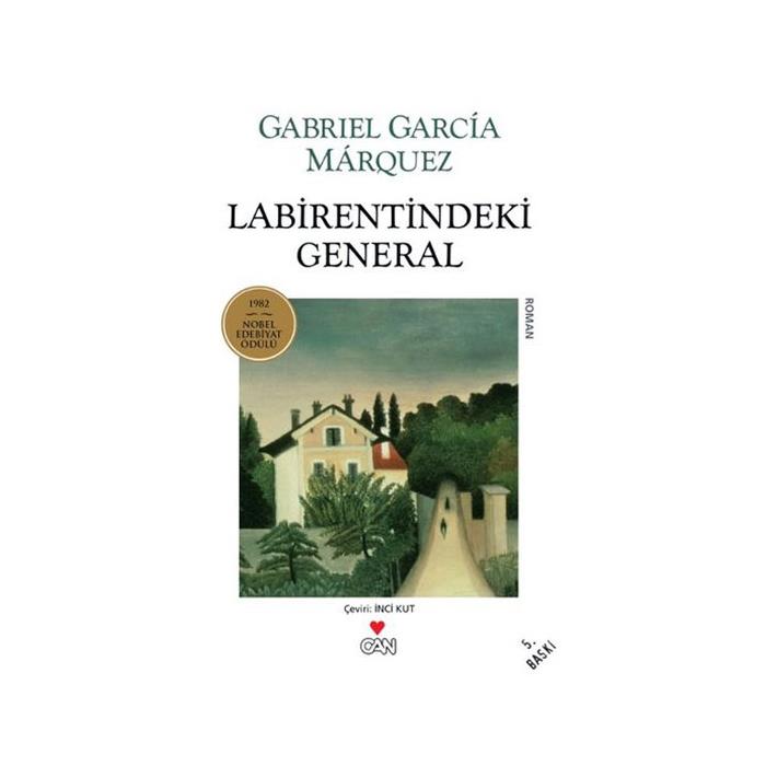 Labirentindeki General Gabriel Garcia Marquez Can Yayınları