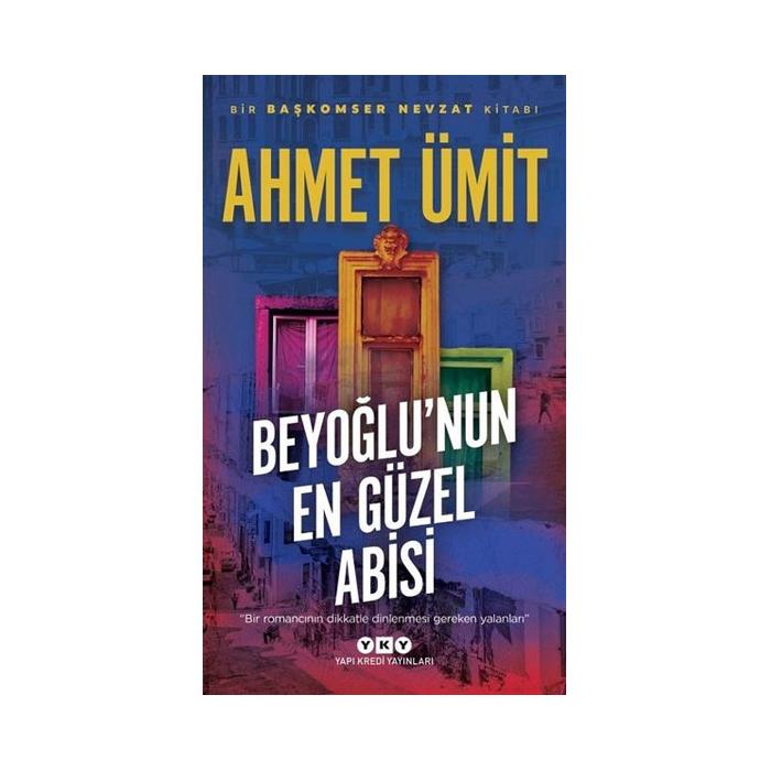 Beyoğlunun En Güzel Abisi Ahmet Ümit Yapı Kredi Yayınları