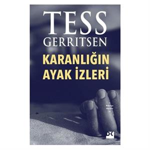 Karanlığın Ayak İzleri Tess Gerritsen Doğan Kitap