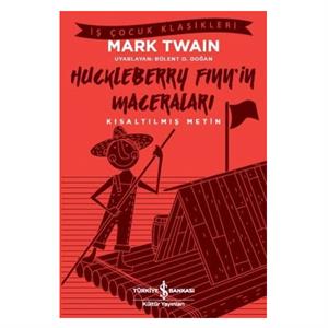 Kısaltılmış Metin Huckleberry Finnin Maceraları Mark Twain İş Bankası Kültür Yayınları