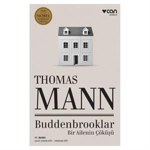 Buddenbrooklar Bir Ailenin Çöküşü Thomas Mann Can Yayınları